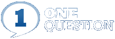 ONE QUESTION